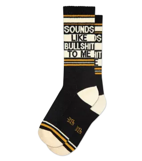 Unisex Sounds Like Bullshit To Me Socks